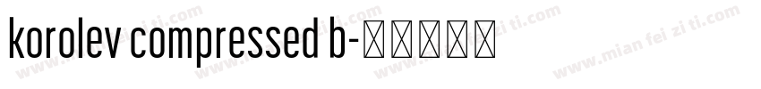 korolev compressed b字体转换